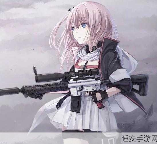 少女前线,顶尖输出枪械精选指南