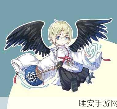 阴阳师大天狗出没热点揭秘,高效捕捉攻略大放送