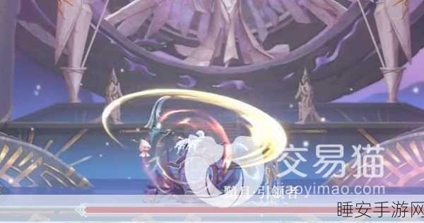 探秘心渊梦境影塔开启秘籍