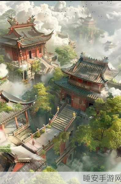 探秘东方仙域,尽享云中有仙气修真之旅