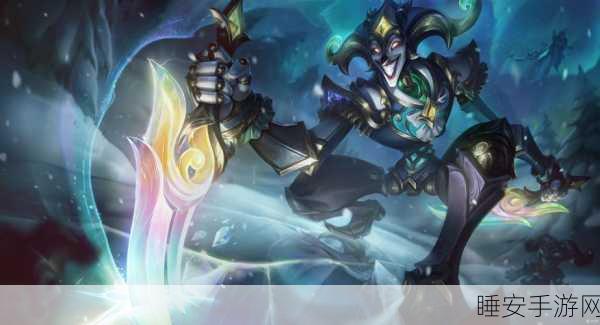 手游英雄联盟小丑发布:英雄联盟手游新英雄小丑上线啦!🎮