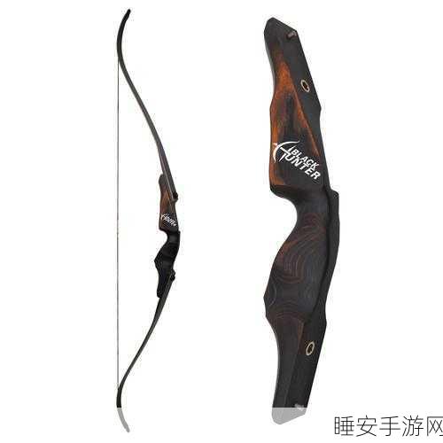 猎人50级左右任务弓:猎人任务弓(50级左右)🎯