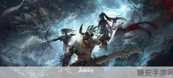 永劫无间 S12 淬炼赛季前瞻,全新内容震撼来袭