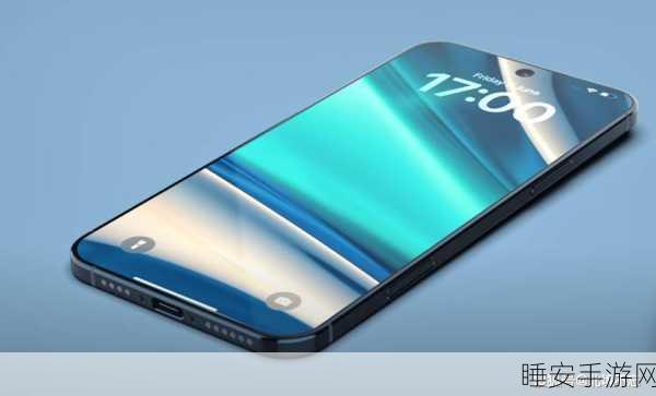 iPhone17 Slim与SE4惊艳亮相,苹果新品爆料大揭秘