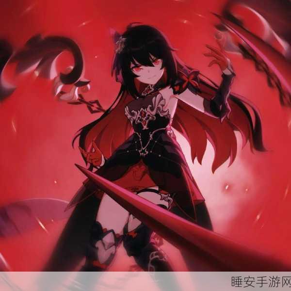 崩坏 3 血渊之眸,如一角色的超强战力秘诀大揭秘