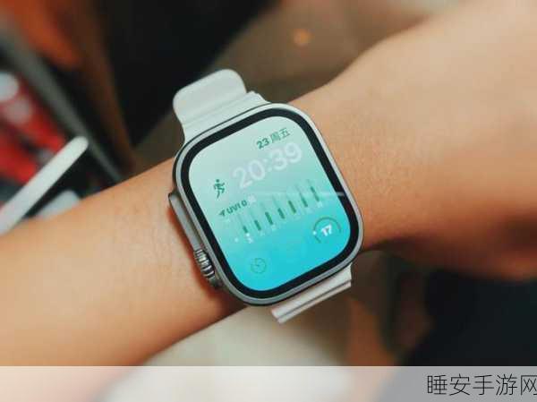 惊爆!下一代 Apple Watch Ultra 有望搭载卫星通讯功能