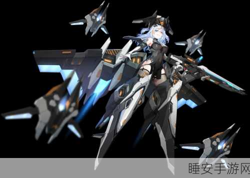 强力三星战姬大揭秘,机动战姬聚变顶尖角色深度剖析