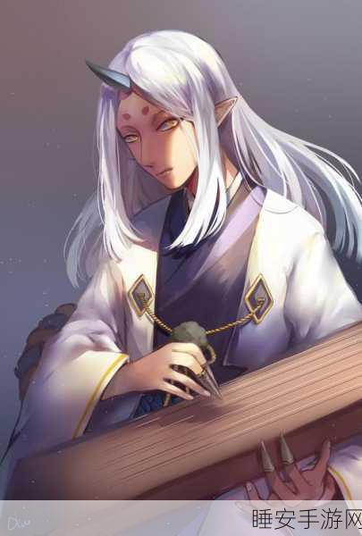 阴阳师妖琴师揭秘,神秘乐曲背后的奏曲奇缘与深度剖析
