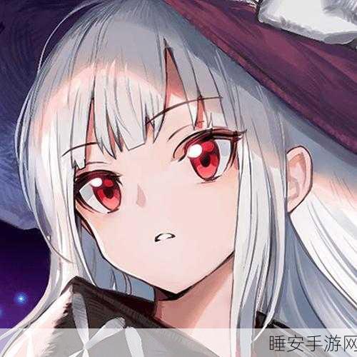 改写,复苏的魔女,深度解析游戏魅力与竞技价值,揭秘隐藏玩法与赛事亮点