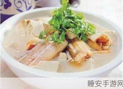 崩坏3美食秘籍,揭秘海鳗松茸汤的神奇功效与属性加成