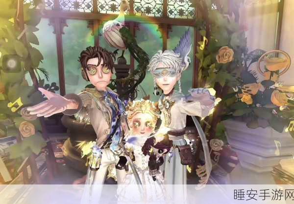 第五人格归宿音乐更换攻略，解锁个性化庄园旋律的秘密