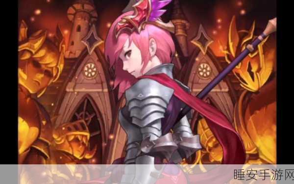 坎公骑冠剑,深度解析骑士伊娃的培养价值与实战强度