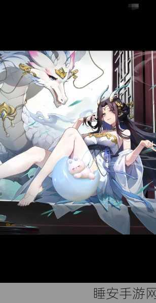 奥奇传说手游,揭秘龙女高效获取攻略,助你战力飙升!