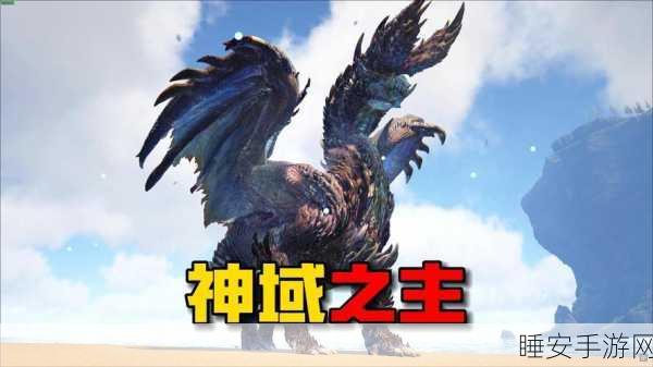 揭秘方舟，探索1000级巨龙的养成之路与竞技盛宴