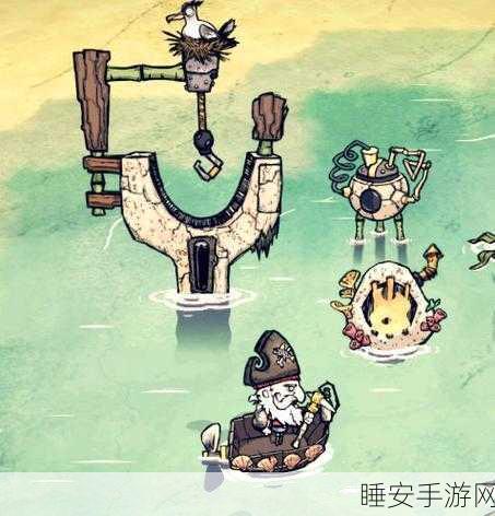 饥荒DLC海难深度攻略，掌握采集、造船与季节生存绝技