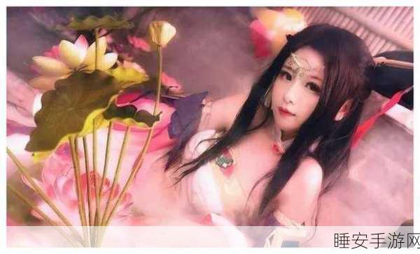 貂蝉角色进化史,揭秘极无双中貂蝉的惊人蜕变与赛事亮点