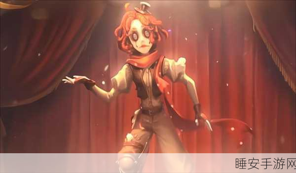手游攻略,第五人格小丑火箭改装深度解析,打造无解追击神器