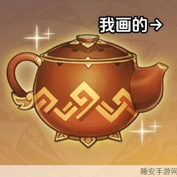 探秘原神尘歌壶,轻松解锁出壶秘籍与趣味细节揭秘