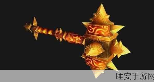 魔兽世界手游前瞻，揭秘萨弗隆之锤锻造设计图掉落之谜