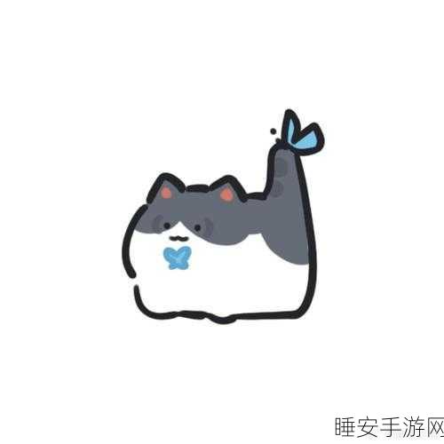DNF名门猫咪装扮获取攻略，解锁萌宠新风尚的独家秘籍